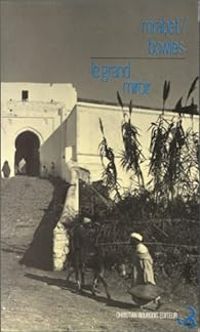 Couverture du livre Le grand miroir - Paul Bowles - Mohammed Mrabet