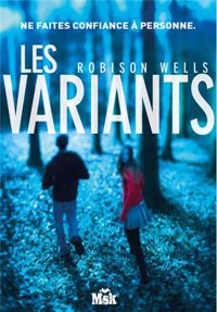 Couverture du livre Les Variants - Robison Wells