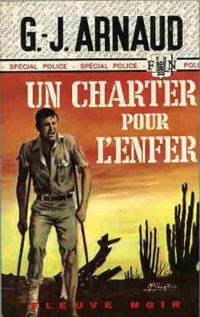 Georges Jean Arnaud - Un charter pour l'enfer