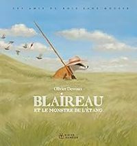 Couverture du livre Blaireau et le monstre de l'Etang - Olivier Desvaux