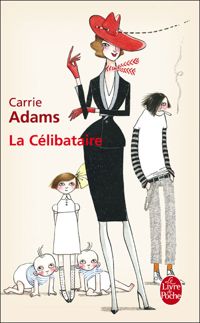 Carrie Adams - La Célibataire