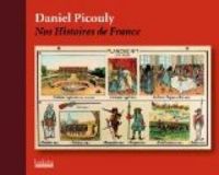 Daniel Picouly - Nos Histoires de France