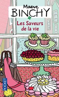 Couverture du livre Les Saveurs de la vie - Maeve Binchy