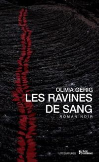 Olivia Gerig - Les ravines de sang