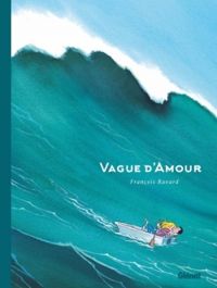 Francois Ravard - Vague d'amour