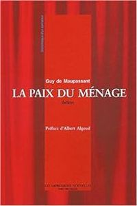 Couverture du livre La paix du ménage - Au bord du lit - Guy De Maupassant