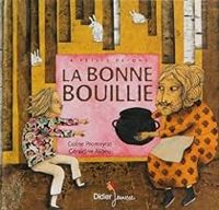 Couverture du livre La bonne bouillie - Coline Promeyrat