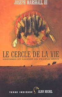 Joseph Marshall - Le Cercle de la vie