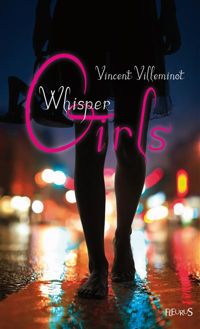 Vincent Villeminot - Whisper Girls