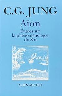 Couverture du livre Aïon : Etudes sur la phénoménologie du soi - Carl Gustav Jung