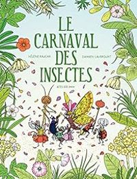 Helene Rajcak - Le carnaval des insectes