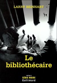 Larry Beinhart - Le bibliothécaire