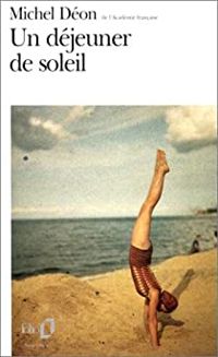 Couverture du livre Un déjeuner de soleil - Michel Deon