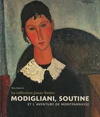 Couverture du livre Modigliani, Soutine et l'aventure de Montparnasse  - Marc Restellini