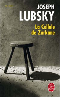 Joseph Lubsky - La Cellule de Zarkane