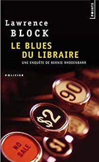 Couverture du livre Le Blues du libraire - Lawrence Block