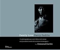 Darcy Padilla - Emmanuel Carrere - Family Love