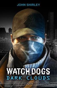 John Shirley - Watch Dogs Dark Clouds