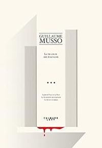 Guillaume Musso - La trilogie des écrivains