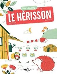 Couverture du livre Le hérisson - Benoit Broyart