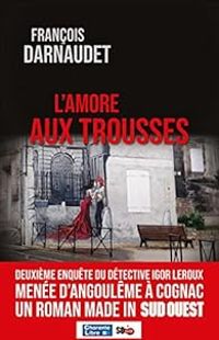 Couverture du livre L'amore aux trousses - Francois Darnaudet