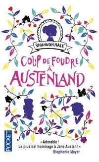 Couverture du livre Coup de foudre à Austenland - Shannon Hale