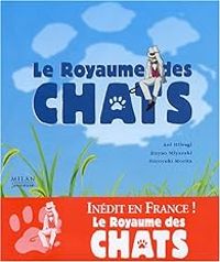 Couverture du livre Le royaume des chats - Hayao Miyazaki