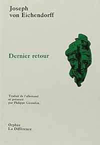 Joseph Von Eichendorff - Dernier retour