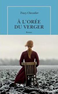 Couverture du livre À l'orée du verger (Quai Voltaire) - Tracy Chevalier