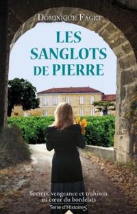 Couverture du livre Les sanglots de pierre - Dominique Faget