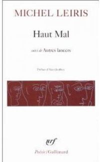 Michel Leiris - Haut Mal - Autres lancers