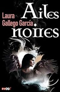 Laura Gallego Garcia - Ailes noires