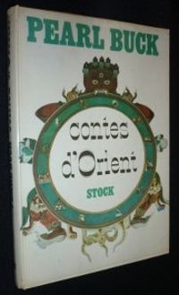 Pearl Buck - Contes d Orient