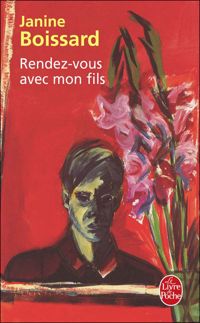 Couverture du livre Rendez-vous avec mon fils - Janine Boissard