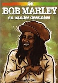 Couverture du livre Bob Marley en bandes dessinées - Gaets  - Stephane Nappez - Tanguy Pietri