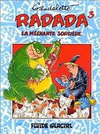 Michel Gaudelette - Radada la méchante sorcière