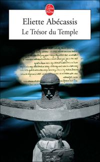 Eliette Abécassis - Le Trésor du temple