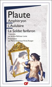  Plaute - Amphitryon - L'Aululaire - Le Soldat fanfaron