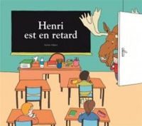 Adrien Albert - Henri est en retard