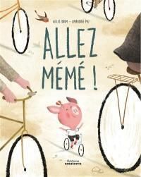 Couverture du livre Allez mémé ! - Gilles Baum