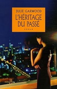 Couverture du livre L'héritage du passé - Julie Garwood