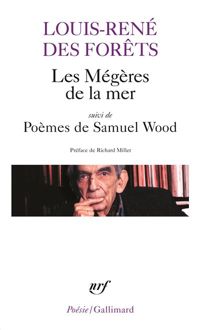 Louis-rené Des Forêts - Les Mégères de la mer/Poèmes de Samuel Wood