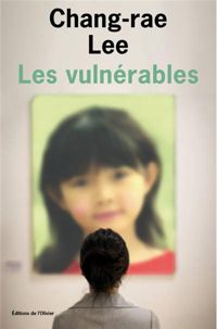 Chang-rae Lee - les vulnerables