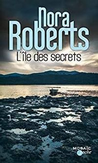 Nora Roberts - L'île des secrets