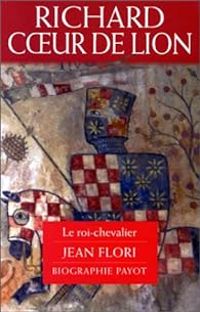 Couverture du livre Richard coeur de lion - Jean Flori