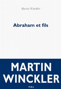 Martin Winckler - Abraham et fils