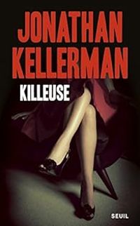 Jonathan Kellerman - Killeuse