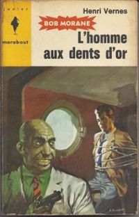 Henri Vernes - L'Homme aux dents d'or