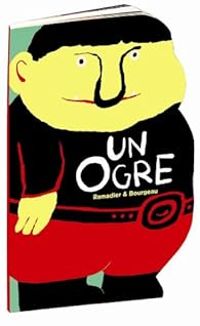 Vincent Bourgeau - Cedric Ramadier - Un Ogre