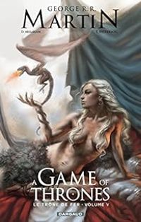 Daniel Abraham - A Game of Thrones/ Le Trône de Fer, tome 5 